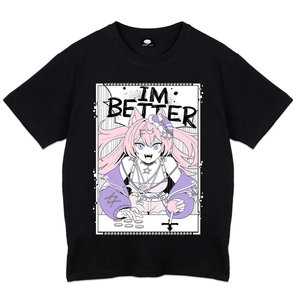 Serotina  I'm Better T-Shirt