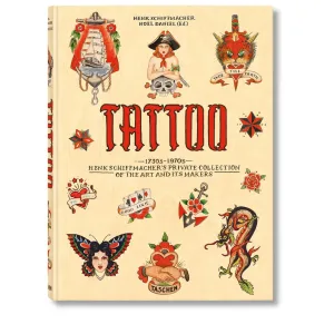Taschen TATTOO - Henk Schiffmachers Private Collection Of The Art and Its Makers